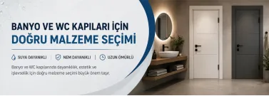Banyo Ve Wc Kapıları İçin Uygun Malzeme Seçimi